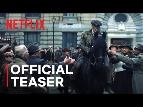 Peaky Blinders The Immortal Man Official Teaser Netflix