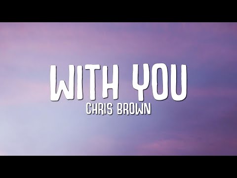 Chris Brown With You Lyrics