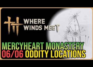 Mercyheart Monastery All Oddity Locations Where Winds Meet