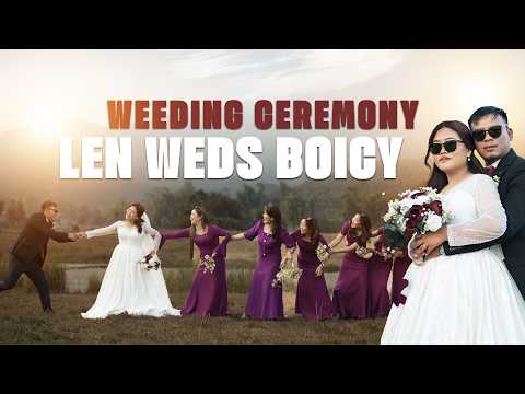 Len Weds Boicy Holy Matrimony Service Haotak Phailen Christian Church