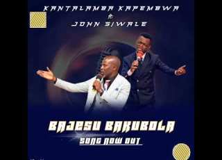 BAJESU BAKUBOLA By Kantalamba Kapembwa