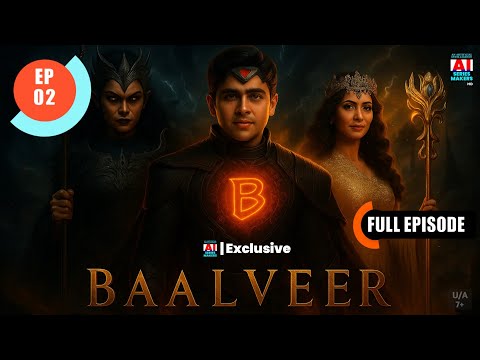 Baalveer S6 Episode 02 AI Series Makers Full Episode 6 July 2025