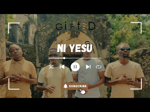 Gifted Ministry Ni Yesu Official Music Video Gifted Ministry Ni Yesu Official Music Video