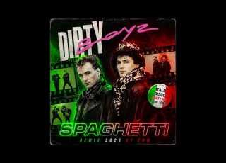 Dirty Boyz Spaghetti Cover Remix 2026 By CMM