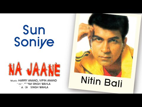 Sun Soniye Na Jaane Nitin Bali Official Hindi Pop Song