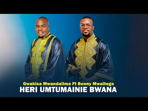 Gwakisa Mwandalima Ft Bony Mwaitege Heri Umtumainie Bwana Lyrics Video