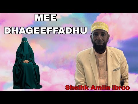 Sheihk Amiin Ibroo Gorsa Ajaa Ibaa Ah