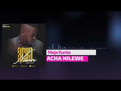 Meja Kunta Acha Nilewe New Song