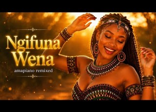  Ngifuna Wena I Want You Trending Amapiano Remix 2026