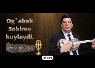 Og Abek Sobirov Kuylaydi Og Abeksobirov