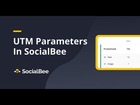 How To Use UTM Parameters In SocialBee