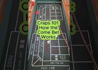 Craps 101 How The Come Bet Works