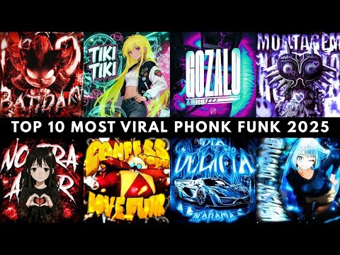 TOP 10 MOST VIRAL PHONK FUNK 2025