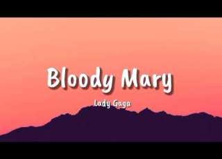  Lady Gaga Bloody Mary Lyrics Alan Walker Ava Max Shakira