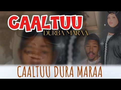 Caaltuu Durba Maraa New Ethiopian Oromo Music 2025