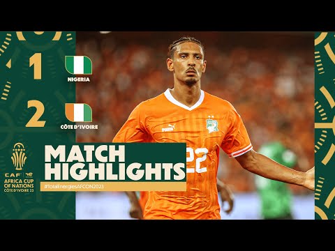 HIGHLIGHTS Nigeria Côte D Ivoire TotalEnergiesAFCON2023 Final