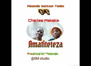 Masenda Dackson Tembo Ft Charles Makaka Amatiteteza