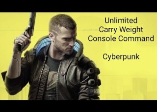  Unlimited Carry Weight Cyberpunk 2077 Console Command