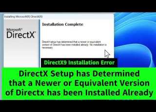  DirectX Setup Has Determined That A Newer Or Equivalent Version Of Directx Has Been Installed FIX