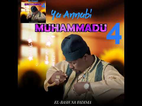 Sabuwar Qasidar Sayyadi El Bash Na Fadima Mai Suna Ya Annabi Muhammadu4