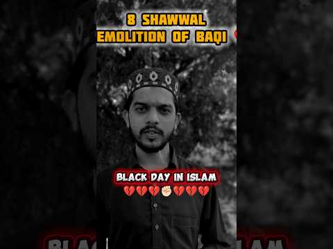 8 Shawwal Demolition Of Baqi Ahlebait Jannatulbaqi Shorts Reel Zikr Muslim Islam Short