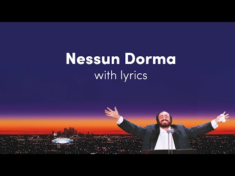 Luciano Pavarotti Nessun Dorma Lyric Video