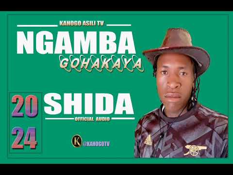 Ngamba Gohakaya SHIDA Prod Kahogo Msambazaji Wa Nyimbo Asili Tv 2024