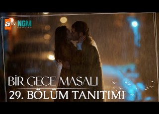 Bir Gece Masalı L 29 Bölüm Tanıtımı