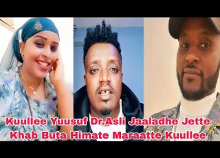 Kuullee Yuusuf Dr Asli Jaaladhe Jette Khab Buta Himate Maraatte Kuullee