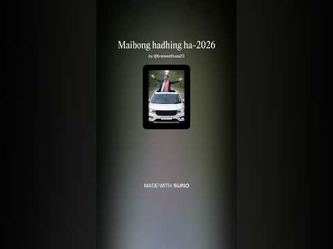 Maibong Hadhing Ha 2026