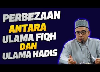Prof Dato Dr MAZA Perbezaan Antara Ulama Fiqh Dan Ulama Hadis