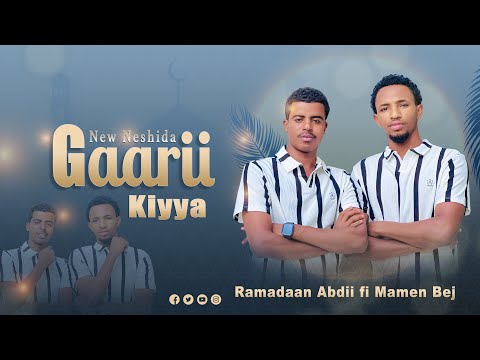 New Nashiidaa GAARII KOO Maammeen Bej Rammee TV Afaanoromoo Ethiopian Nasheed New Nashiidaa GAARII KOO Maammeen Bej Rammee TV Afaanoromoo Ethiopian Nasheed