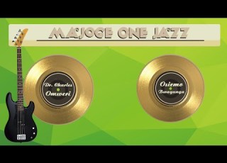 CHARLES OMWERI OMONG INA KORANCHE ONTEBIE MAJOGE ONE JAZZ