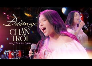 ĐƯỜNG CHÂN TRỜI NGUYỄN KIỀU OANH X NGUYỄN HỒNG THUẬN Rồi Em Nhớ Muôn Ngàn Lời Hứa