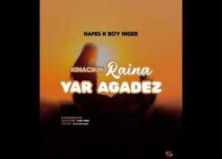  Sabuwar Wakar K Boy Niger Kinackin Raina