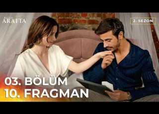 Arafta Episode 3 Trailer 10 Arafta Season 2 Turkish Series New Series 2026 EP03
