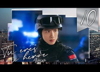 SUB ESPAÑOL Drama Tú Eres Mi Héroe You Are My Hero Episodio 10