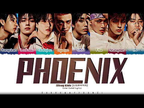 Stray Kids Phoenix Lyrics 스트레이 키즈 Phoenix 가사 Color Coded Han Rom Eng ShadowByYoongi