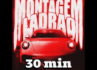  MONTAGEM LADRAO SLOWED 30 MINUTES FONK BRAZILLIAN