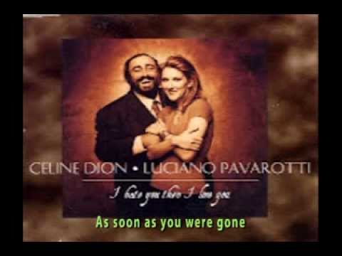 Celine Dion With Luciano Pavarotti I Hate You Then I Love You Lyrics