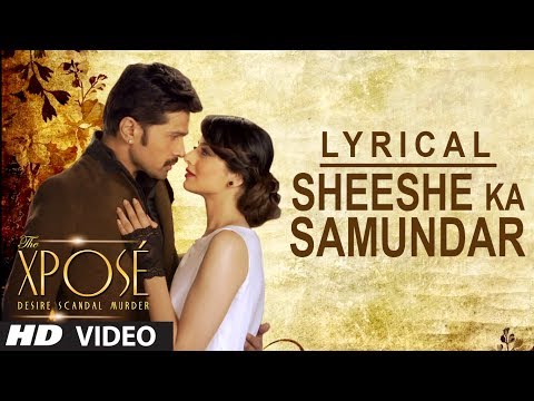 Sheeshe Ka Samundar Full Song With Lyrics Ankit Tiwari Himesh Reshammiya