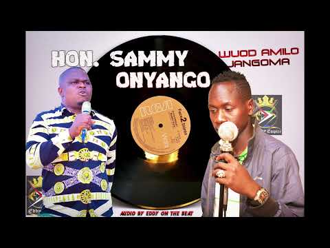 HON SAMMY ONYANGO BY WUOD AMILO JANGOMA