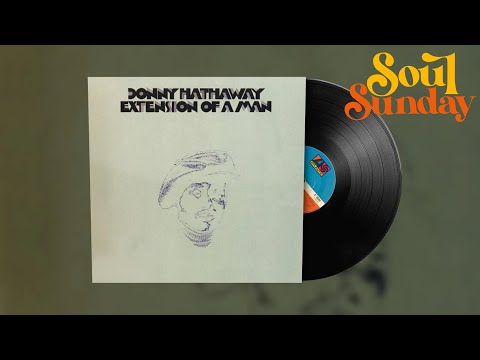 Donny Hathaway Someday We Ll All Be Free Soul Sunday Donny Hathaway Someday We Ll All Be Free Soul Sunday