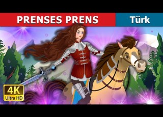Prenses Prens The Princess Prince In Turkish Türkçe Peri Masalları TurkiyaFairyTales