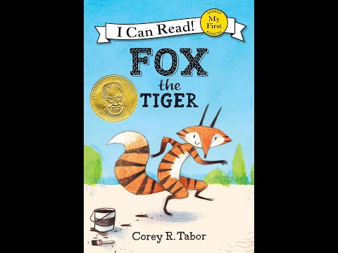 Fox The Tiger My First I Can Read Corey R Tabor