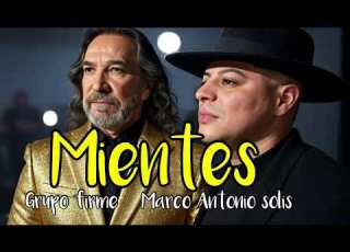 Marco Antonio Solis Grupo Firme Mentistes Official Music Video