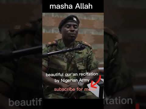 Masha Allah Qur An Recitation By Nigerian Army Army Islam Quran