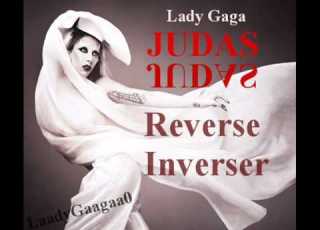  JUDAS LadyGaga Reverse Inverser