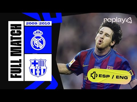 FULL MATCH REAL MADRID FC BARCELONA LALIGA 2009 2010