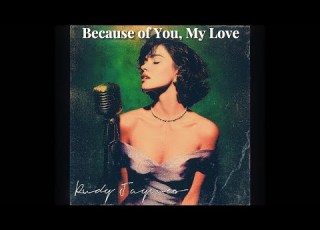 Rudy Jaymes Because Of You My Love Retro Doo Wop Love Song Of Devotion